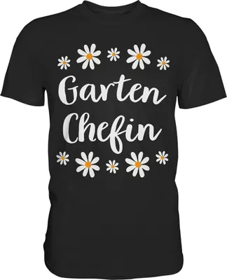 Produktbild von Garten Chefin Shirt Gänseblümchen Garten Frau Gärtnerin T-Shirt – Black / S
