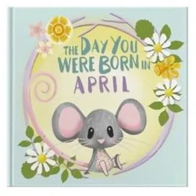 Produktbild von The Day You Were Born In April. . .