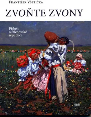 Obrázek produktu pro Zvoňte zvony (Všetička František)