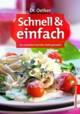 Produktbild von Schnell & einfach. Die schnellsten Gerichte, leicht gemacht | kolektiv