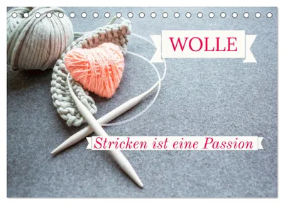 Produktbild von WOLLE Stricken ist eine Passion (Tischkalender 2027 DIN A5 quer), CALVENDO Monatskalender