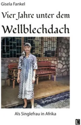Produktbild von Vier Jahre unter dem Wellblechdach