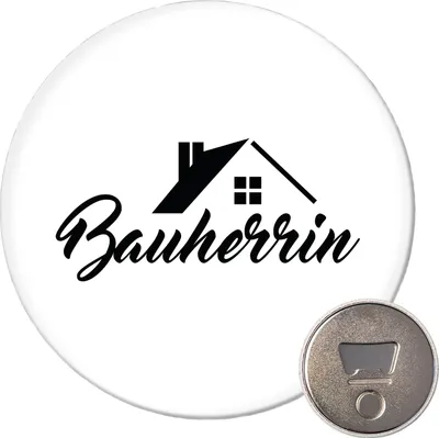 Produktbild von Huuraa Magnet Bauherrin 59mm Kühlschrankmagnet rund Flaschenöffner Geschenkidee