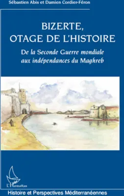 Produktbild von Bizerte, otage de l'Histoire