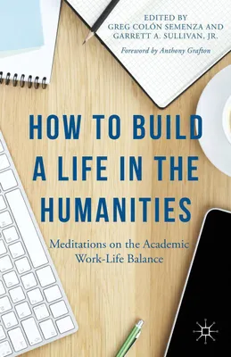 Produktbild von How to Build a Life in the Humanities