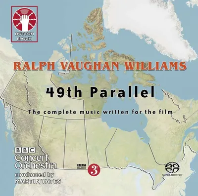Obrázek produktu pro Ralph Vaughan Williams (1872-1958): 49th Parallel (Komplette Filmmusik) - - (SACD / R)