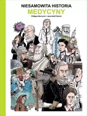Zdjęcie produktu dla Niesamowita historia medycyny