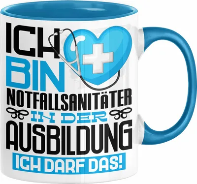 Produktbild von Notfallsanitäter Ausbildung Tasse Geschenk Ich Bin Notfallsanitäter In Der Ausbildung Ich Darf Das Geschenkidee Spruch (Blau)