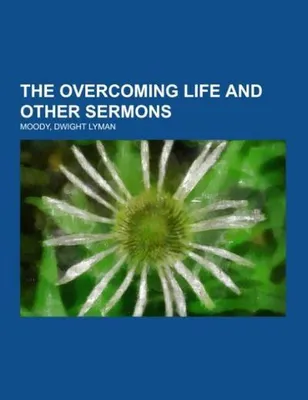 Zdjęcie produktu dla The Overcoming Life and Other Sermons