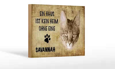 Produktbild von Holzschild Spruch 18x12cm Savannah Katze ohne kein Heim