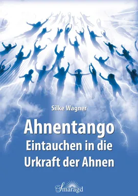 Obrázok produktu pre Ahnentango - Eintauchen in die Urkraft der Ahnen
