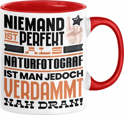 Produktbild von Naturfotograf Geschenk Tasse Lustige Geschenkidee für Naturfotograf Geburtstag Kaffee-Becher Niemand Ist Perfekt Aber Als Naturfotograf Ist Man Nah Dran (Rot)