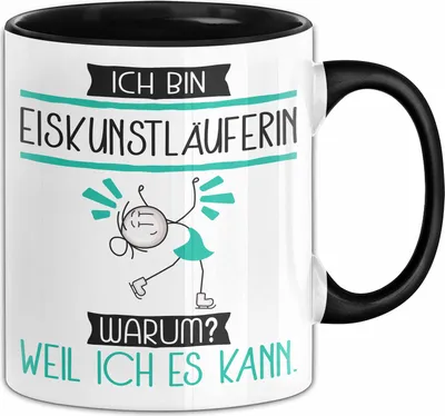 Produktbild von Eiskunstläuferin Tasse Geschenk Ich Bin Eiskunstläuferin Warum Weil Ich Es Kann Geschenkidee Geburtstag (Schwarz)