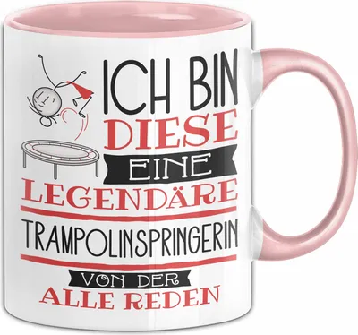Produktbild von Trampolinspringerin Tasse Geschenk Ich Bin Diese Eine Legendäre Trampolinspringerin Von Der Alle Reden Geschenkidee Geburtstag Weihnachten (Rosa)