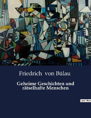 Produktbild von Geheime Geschichten und rätselhafte Menschen