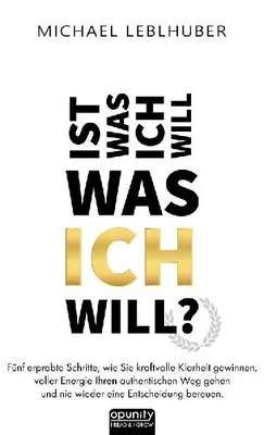 Produktbild von Ist was ich will - was ICH will?
