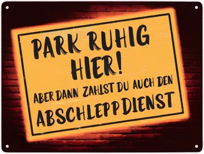 Produktbild von Park ruhig hier - dann zahlst den Abschleppdienst Metallschild XXL in 28x38 cm