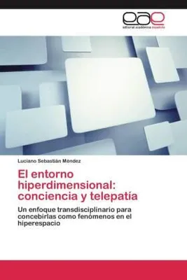 Produktbild von El entorno hiperdimensional: conciencia y telepatía
