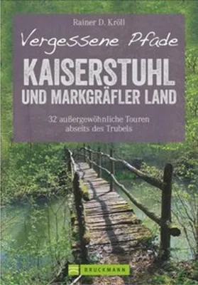 Produktbild von Vergessene Pfade Kaiserstuhl und Markgräfler Land