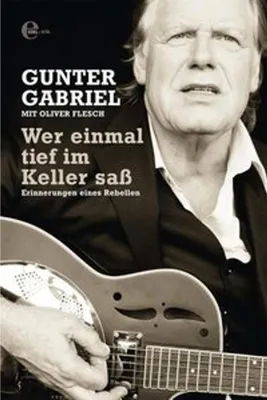 Zdjęcie produktu dla Gunter Gabriel: Wer einmal tief im Keller saß
