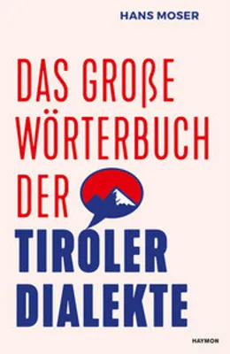 Obrázok produktu pre Das große Wörterbuch der Tiroler Dialekte
