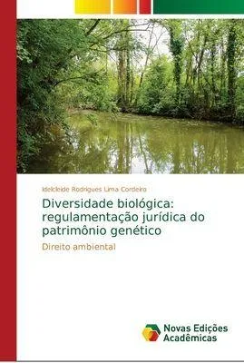Produktbild von Diversidade biológica: regulamentação jurídica do patrimônio genético