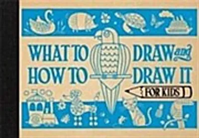 Produktbild von What to Draw and How to Draw It for Kids