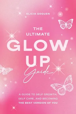 Produktbild von The Ultimate Glow Up Guide