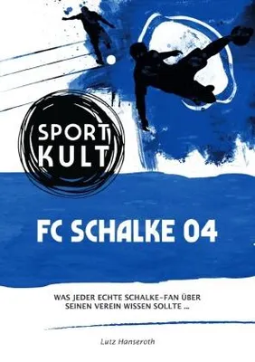 Produktbild von FC Schalke 04 - Fußballkult