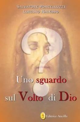 Produktbild von Porcelluzzi, S: Uno sguardo sul volto di dio