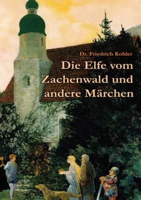 Produktbild von Die Elfe vom Zachenwald