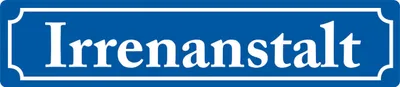 Produktbild von Irrenanstalt, Sraßenschild - Magnet, Blech 16 x 3,5 cm, STR-M 003