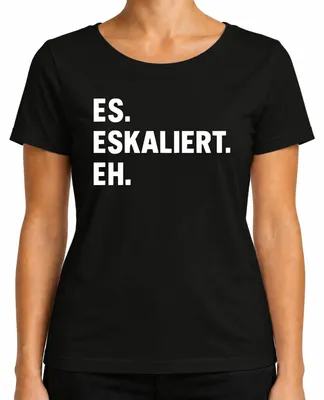 Productafbeelding van "Het escaleert, haha!" - Grappig, sarcastisch, feestelijk, vrijgezellenfeest, verjaardag, dames T-shirt, zwart, maat 3XL