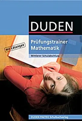 Produktbild von Duden Prüfungstrainer Mathematik - Mittlerer Schulabschluss: Arbeitsheft mit Lösungen