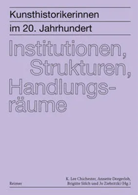 Obrázek produktu pro Kunsthistorikerinnen im 20. Jahrhundert 2: Institutionen, Strukturen, Handlungsräume