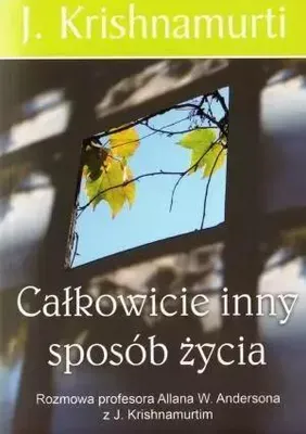 Produktbild von Krishnamurti, J: Calkowicie inny sposob zycia
