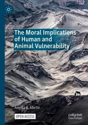Produktbild von The Moral Implications of Human and Animal Vulnerability