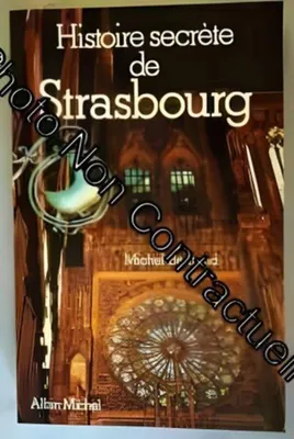 Image de Histoire Secrète De Strasbourg