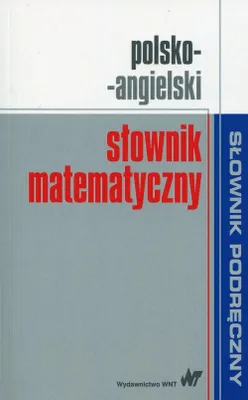 Zdjęcie produktu dla Polsko-angielski słownik matematyczny