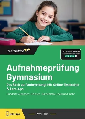 Produktbild von Aufnahmeprüfung Gymnasium: Das Buch zur Vorbereitung! Mit Online-Testtrainer & Lern-App - Hunderte Aufgaben: Deutsch, Mathematik, Logik und mehr