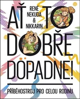 Image de Ať to dobře dopadne! | René Nekuda