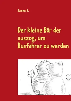Image de Der kleine Bär der auszog, um Busfahrer zu werden