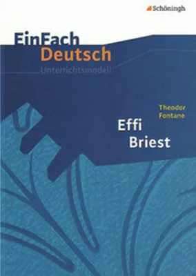 Image de Effi Briest. EinFach Deutsch Unterrichtsmodelle