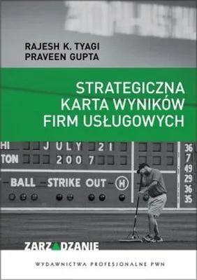 Produktbild von Strategiczna karta wyników firm usługowych - Tyagi K. Rajesh, Praveen Gupta (Literatur auf Polnisch)