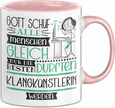Produktbild von Klangkünstlerin Geschenk Becher Tasse Gott Schuf Alle Menschen Gleich Nur Die Besten Durfeten Klangkünstlerin Werden Geschenkidee Lustig (Rosa)