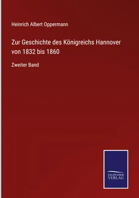 Produktbild von Zur Geschichte des Königreichs Hannover von 1832 bis 1860