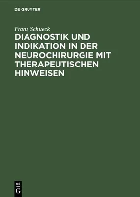Immagine prodotto di Diagnostik und Indikation in der Neurochirurgie mit therapeutischen Hinweisen