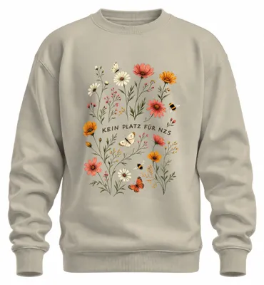 Imagen del producto de Camiseta o sudadera con el mensaje "No hay lugar para el sarcasmo, la tolerancia o las flores silvestres de NZS". (Natur, L)