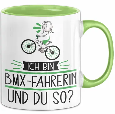 Produktbild von BMX-Fahrerin Tasse Geschenk Ich Bin BMX-Fahrerin Und Du So Geschenkidee Lustiger Spruch Becher (Grün)