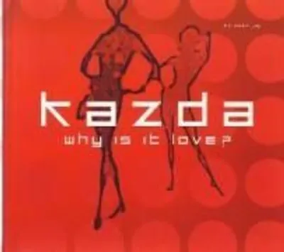 Produktbild von Kazda: Why Is It Love?